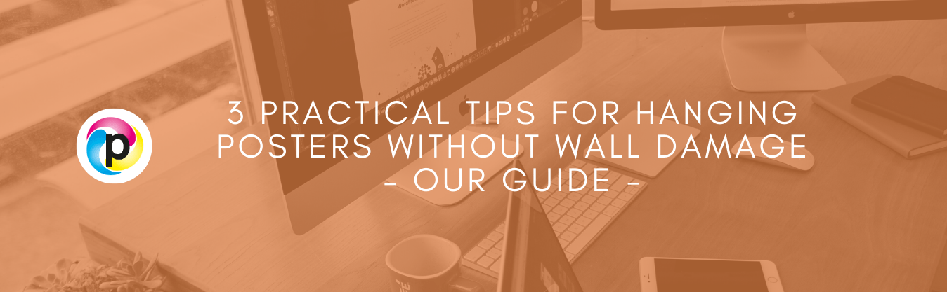 3 Practical Tips For Hanging Posters Without Wall Damage Our Guide
